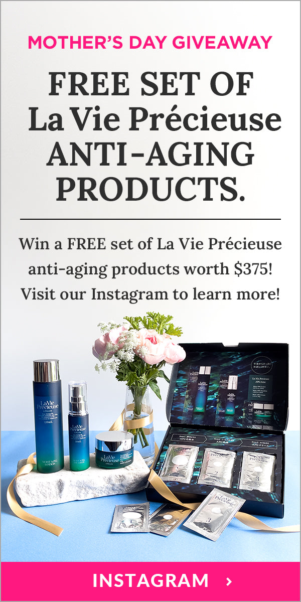 Win a FREE set of La Vie Précieuse anti-aging products worth $375! Visit our Instagram to learn more!